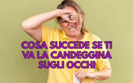 Candeggina negli occhi