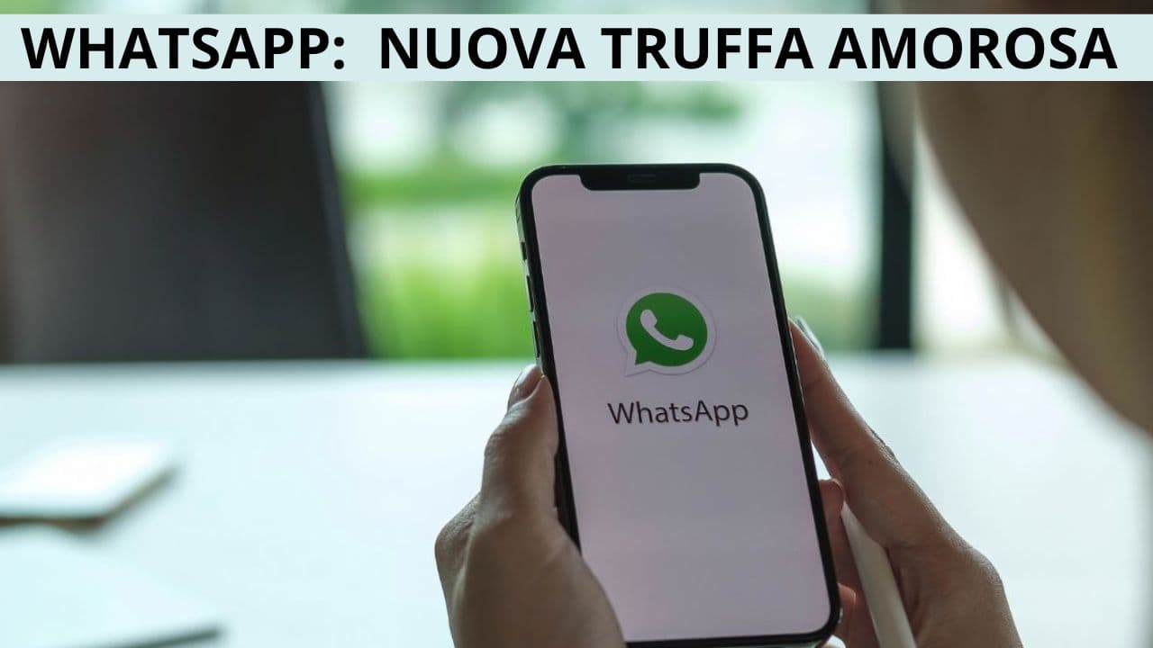 truffa amorosa WhatsApp 